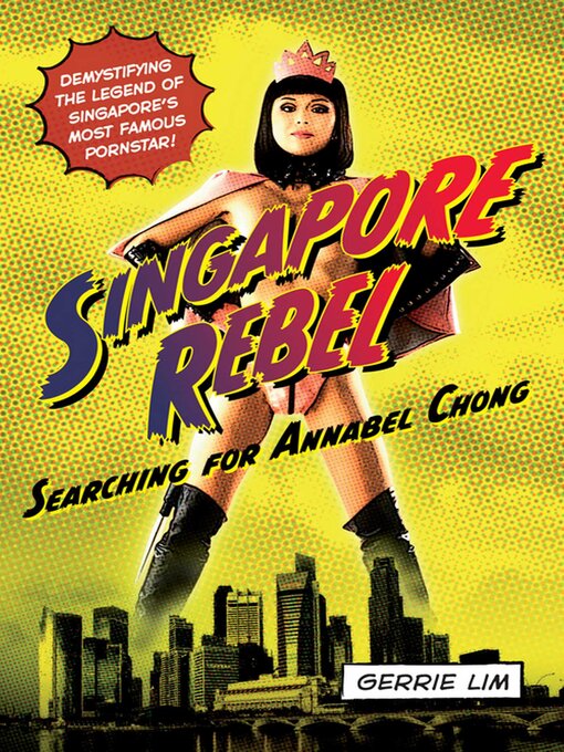 Title details for Singapore Rebel by Gerrie Lim - Available